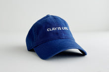 Load image into Gallery viewer, "Clay is Life" Hats